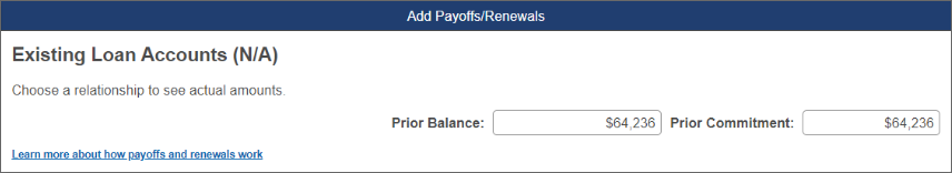 Add Payoffs/Renewals pop-up window with Prior balance and prior commitment editable fields